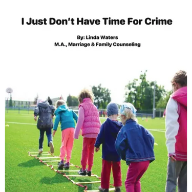 I Don't Have Time For Crime