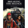 Breaking the Silence: A Teen's Journey Through Bullying, Love, and Overcoming the Trials of Life