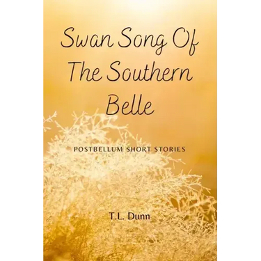 Swan Song of the Southern Belle: Postbellum Short Stories