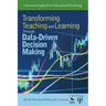 Transforming Teaching and Learning Through Data-Driven Decision Making