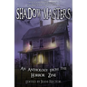 Shadow Masters: An Anthology from The Horror Zine