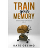Train your Memory Vol. 7: Brain games for adults