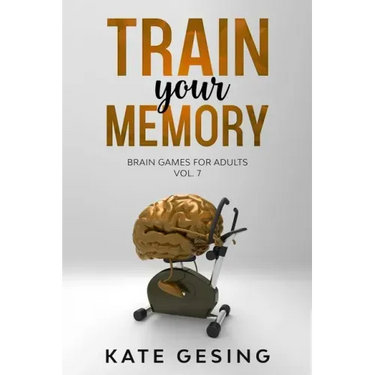Train your Memory Vol. 7: Brain games for adults