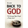 Back to God: The Journey of Hope through a Broken World