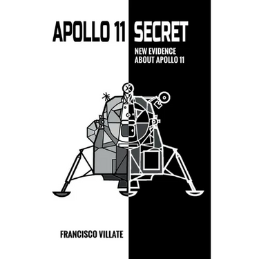 Apollo 11 Secret - New Evidence About Apollo 11