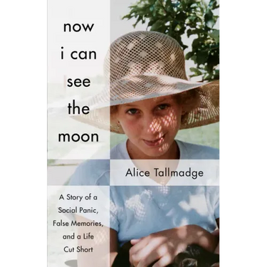 Now I Can See the Moon: A Story of a Social Panic, False Memories, and a Life Cut Short