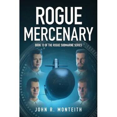 Rogue Mercenary: A Military Thriller