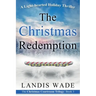 The Christmas Redemption: A Courtroom Adventure