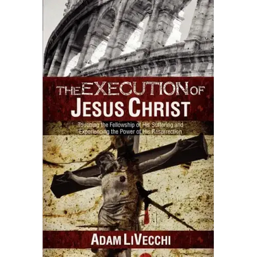 The Execution of Jesus Christ