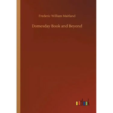 Domesday Book and Beyond