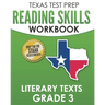 TEXAS TEST PREP Reading Skills Workbook Literary Texts Grade 3: Preparation for the STAAR Reading Tests