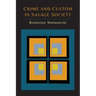 Crime and Custom in Savage Society
