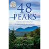 48 Peaks: Hiking and Healing in the White Mountains