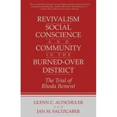 Revivalism, Social Conscience, and Community in the Burned-Over District: January 4, 1782-December 29, 1785