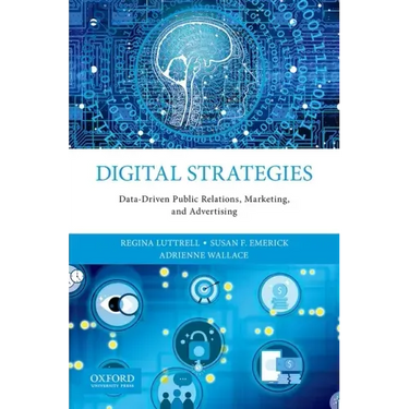 Digital Strategies: Data-Driven Public Relations, Marketing, and Advertising