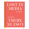 Lost in Media: Migrant Perspectives and the Public Sphere