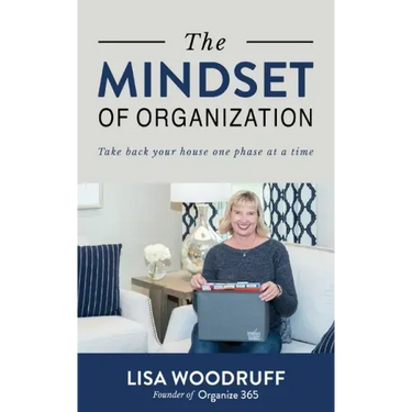 The Mindset of Organization: Take Back Your House One Phase at a Time