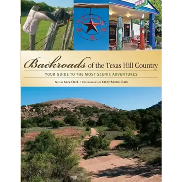 Backroads of the Texas Hill Country: Your Guide to the Most Scenic Adventures