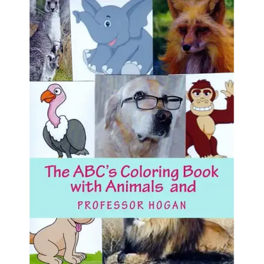 The ABC's Coloring Book with Animals and Professor Hogan