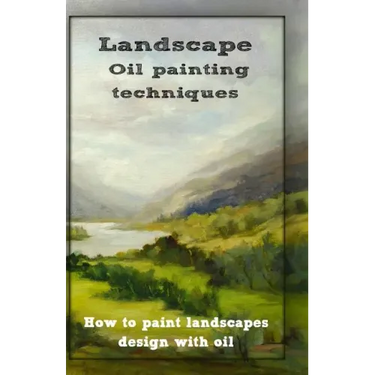 Oil painting techniques: how to paint landscapes design with oil