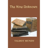 The Nine Unknown