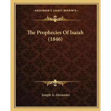 The Prophecies of Isaiah (1846)
