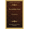 The Infallible Word: A Symposium