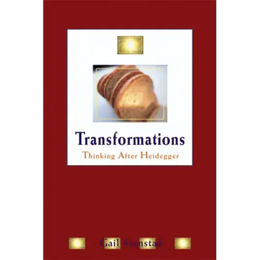 Transformations: Thinking After Heidegger