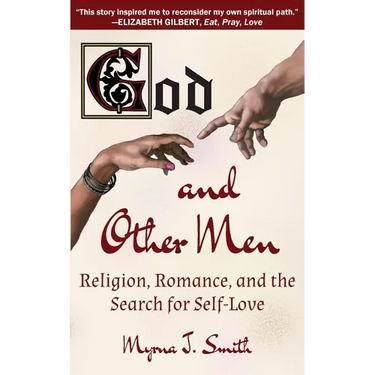 God and Other Men: Religion, Romance, and the Search for Self-Love