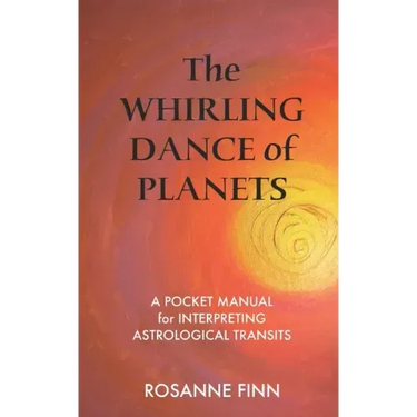 The Whirling Dance of Planets: A Pocket Manuel for Interpreting Astrological Transits