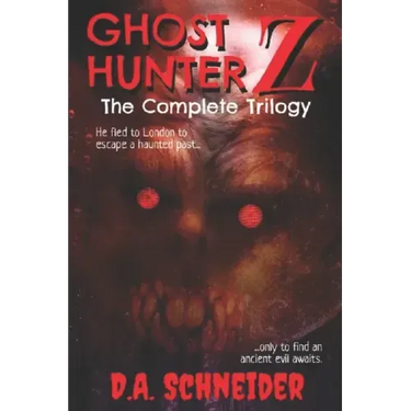 Ghost Hunter Z: The Complete Trilogy