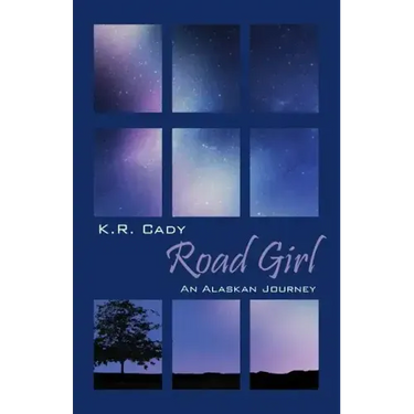 Road Girl: An Alaskan Journey