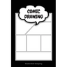 Comic Drawing: Make your own Comic Book, 6 x 9 inches, Over 100 pages, Comic Book templates