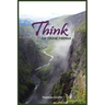 Think on These Things: A Collection......