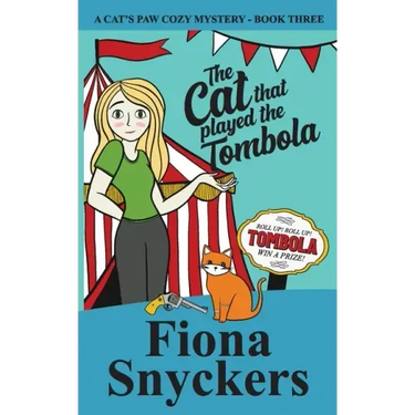 The Cat That Played The Tombola: The Cat's Paw Cozy Mysteries - Book 3