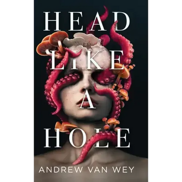 Head Like a Hole: A Novel of Horror