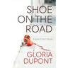 Shoe on the Road: A book of Short Stories