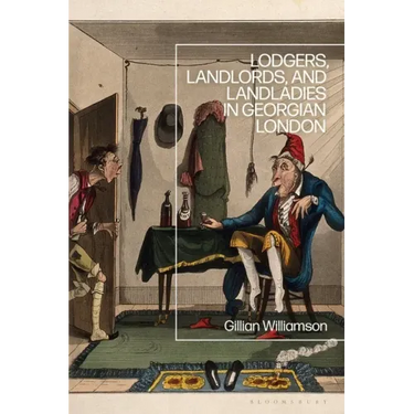 Lodgers, Landlords, and Landladies in Georgian London