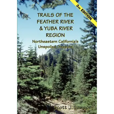 Trails of the Feather River Region - Northeastern California's Unspoiled Treasure