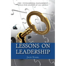 Lessons On Leadership: The 7 Fundamental Management Skills for Leaders at All Levels