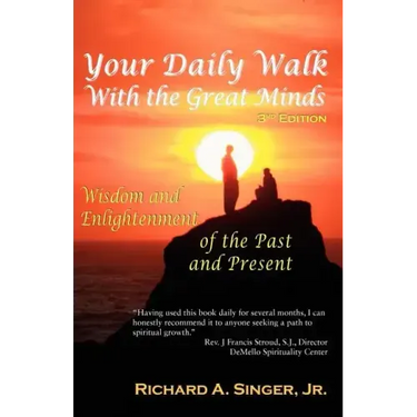 Your Daily Walk with the Great Minds: Wisdom and Enlightenment of the Past and Present (3rd Edition)