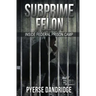 Subprime Felon: Inside Federal Prison Camp