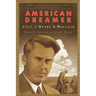 American Dreamer: The Life of Henry A. Wallace
