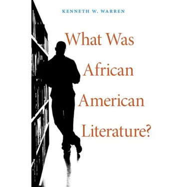 What Was African American Literature?