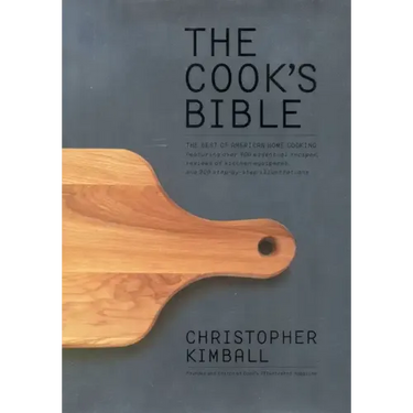 The Cook's Bible: The Best of American Home Cooking
