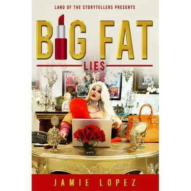 Big Fat Lies