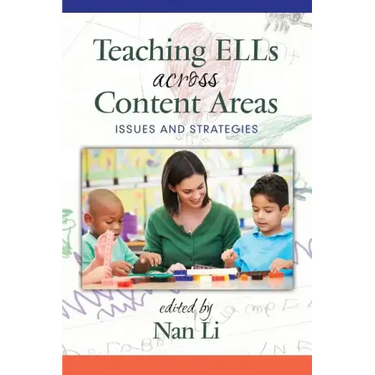 Teaching ELLs Across Content Areas: Issues and Strategies