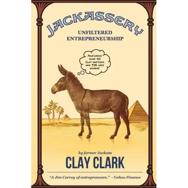 Jackassery: Unfiltered Entrepreneurship