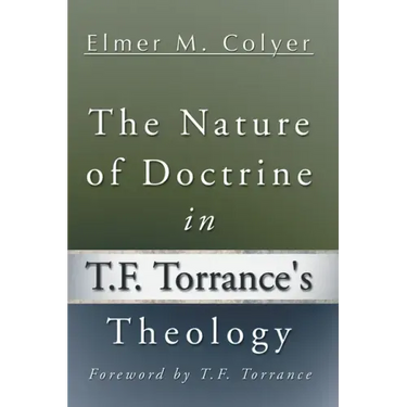 The Nature of Doctrine in T.F. Torrance's Theology