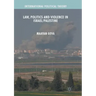 Law, Politics and Violence in Israel/Palestine